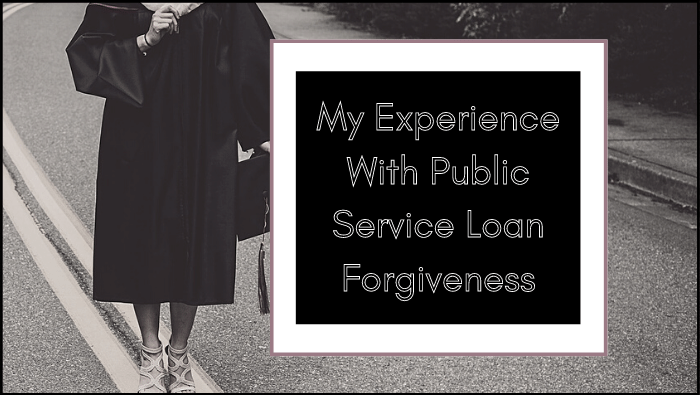 Why I Decided Against Public Service Loan Forgiveness (Even Though I Worked in Public Service)